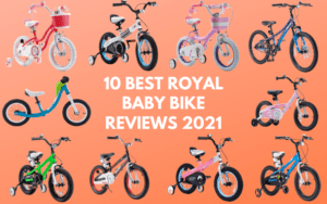 10 Best Royal Baby Bike Reviews 2022 - Lovely Little One